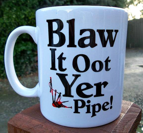 Blaw It Your Pipe Mug | Gallus Tees