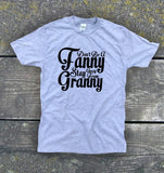 Don't Be A Fanny Stay Away From Granny - Gallus Tees
