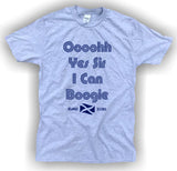 Scottish Football Euro 2021 T-Shirt - Oooohh Yes Sir I Can Boogie | Gallus Tees