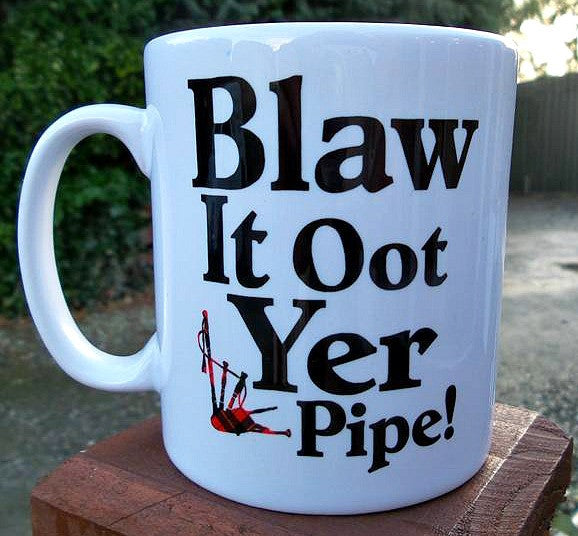 Blaw It Your Pipe Mug | Gallus Tees