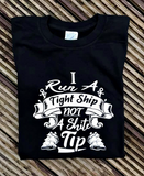 I Run A Tight Ship Not A Shite Tip - Still Game Tribute T-Shirt | Gallus Tees